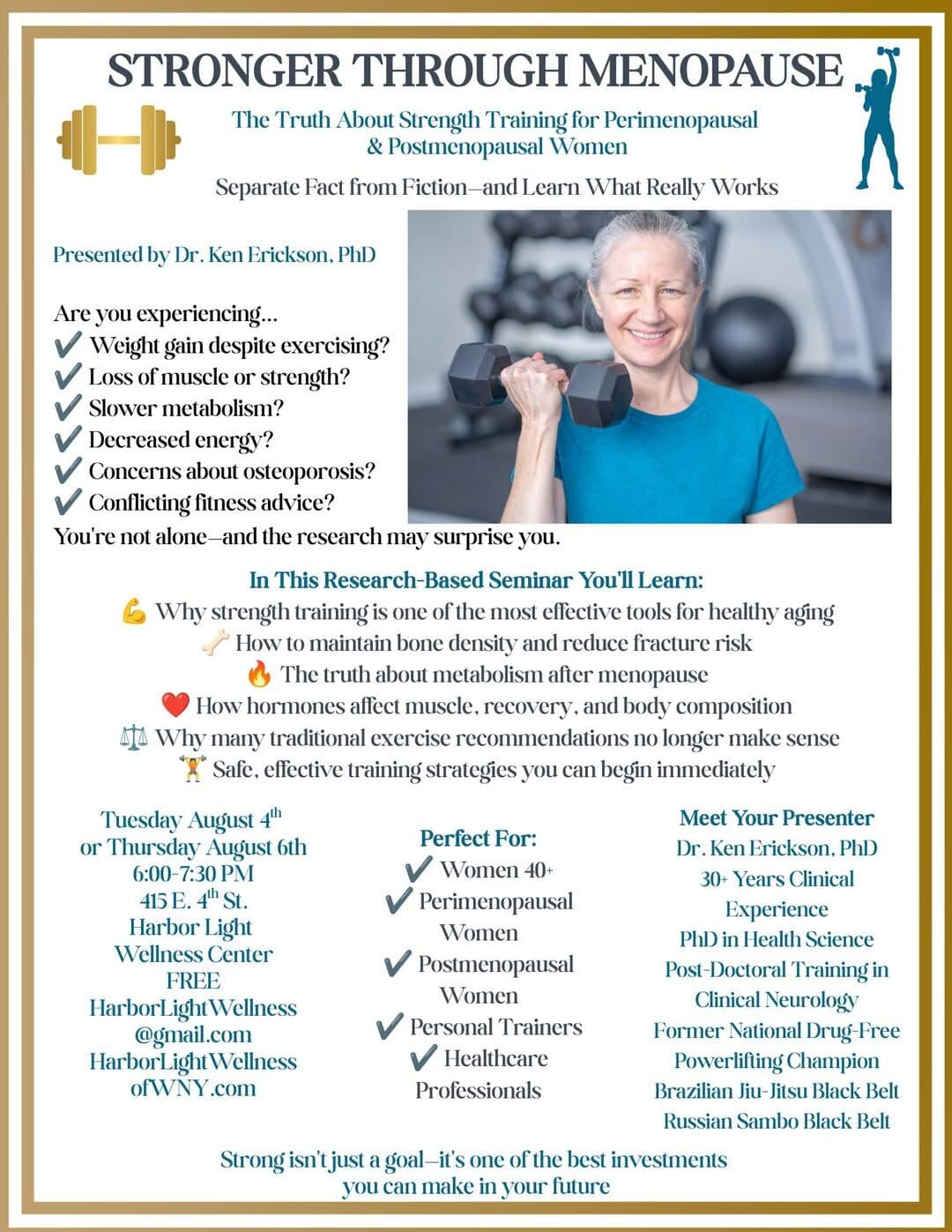 Flyer for Stronger Through Menopause, a free research based seminar presented by Dr. Ken Erickson, PhD, on August 4 or August 6 from 6:00 to 7:30 PM
